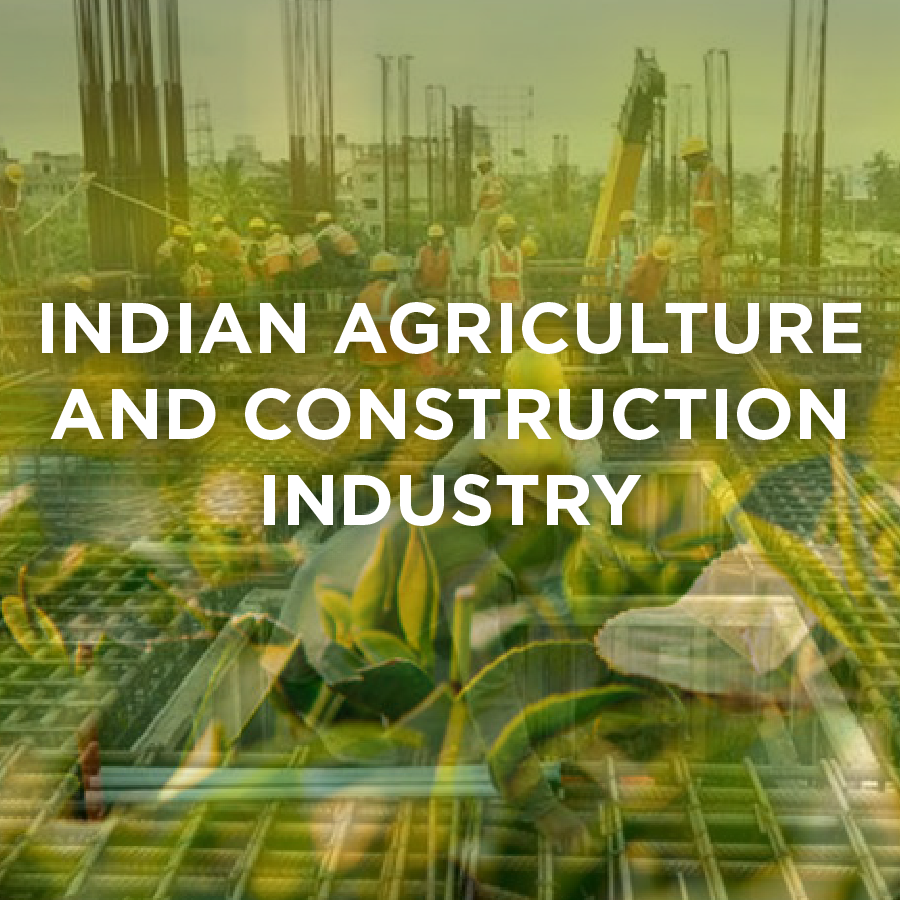 Indian Agriculture and Construction Industry