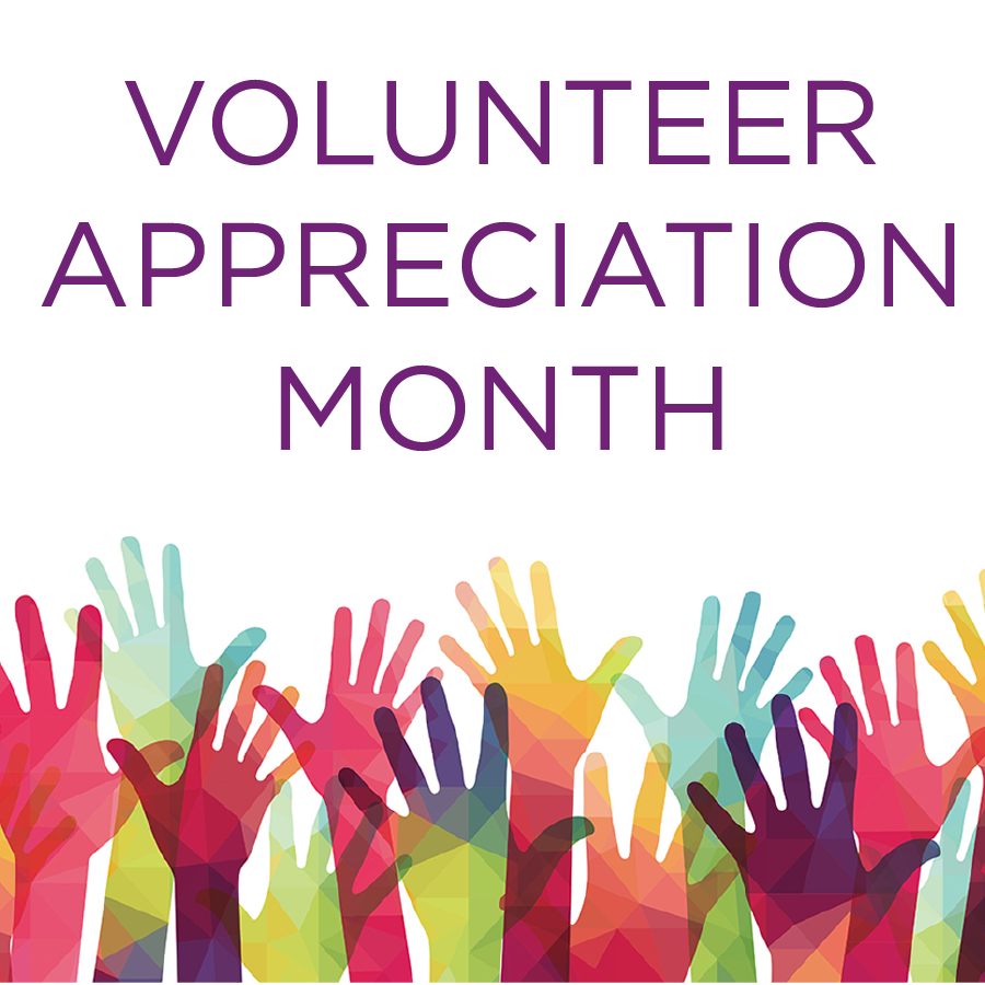 Celebrate your Volunteers during April for Volunteer Appreciation Month